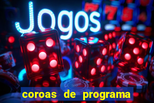 coroas de programa em santos